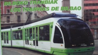 RINCÓN LITERARIO --- Los tranvías de Bilbao