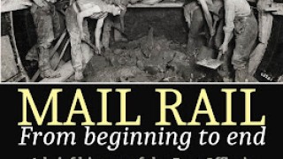 RINCÓN LITERARIO --- Mail Rail: from Beginning to End: A brief history of the Post Office’s underground railway