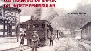 Los tranvías de vapor del norte peninsular