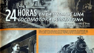 24 horas en la vida de una locomotora a vapor en Argentina (Historia ferroviaria)